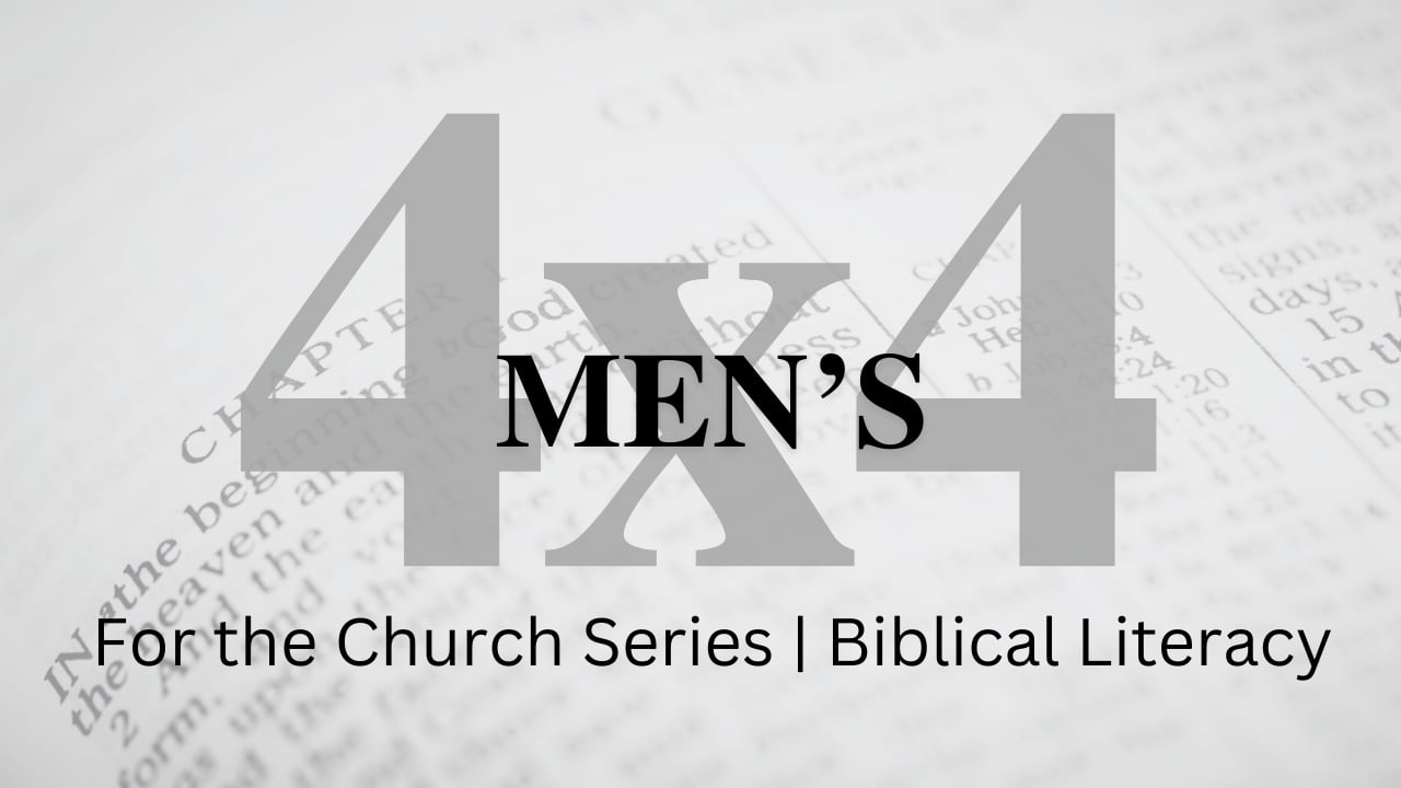 Mens 4x4 Fall 2024 | Biblical Literacy - Week 1: How to Read Daily