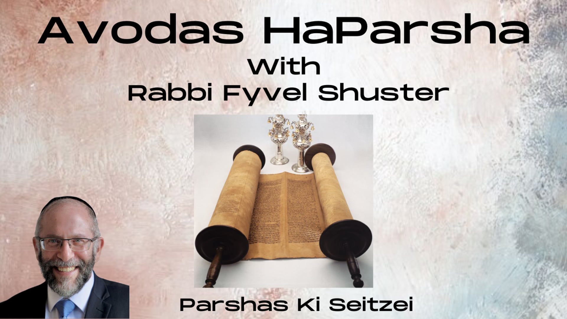 Avodas HaParsha - Parshas Ki Seitzei -  Let's Eat!