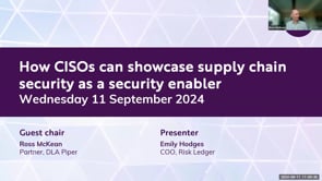 SASIG Webinar - How CISOs can showcase supply chain security as a business enabler 2024-09-11 10:00:41