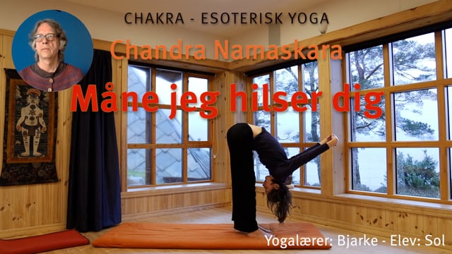 Chandra Namaskara - Måne jeg hilser dig s. 112
