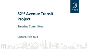 82nd Avenue transit project steering committee September 2024 on Vimeo