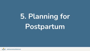 5. Planning for Postpartum