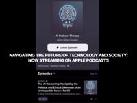 Navigating the Future of Technology and Society: Now Streaming on Apple Podcasts