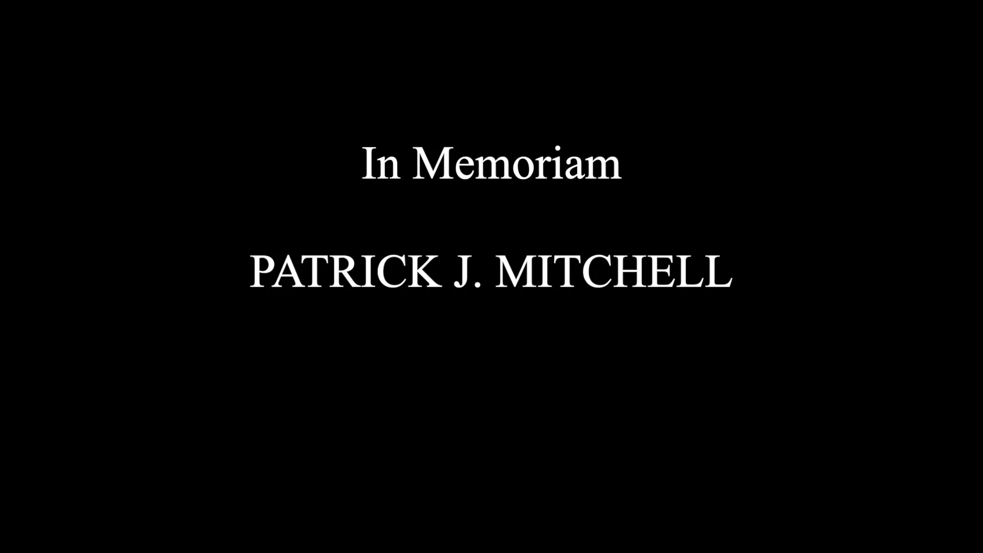 Patrick Mitchell Tribute