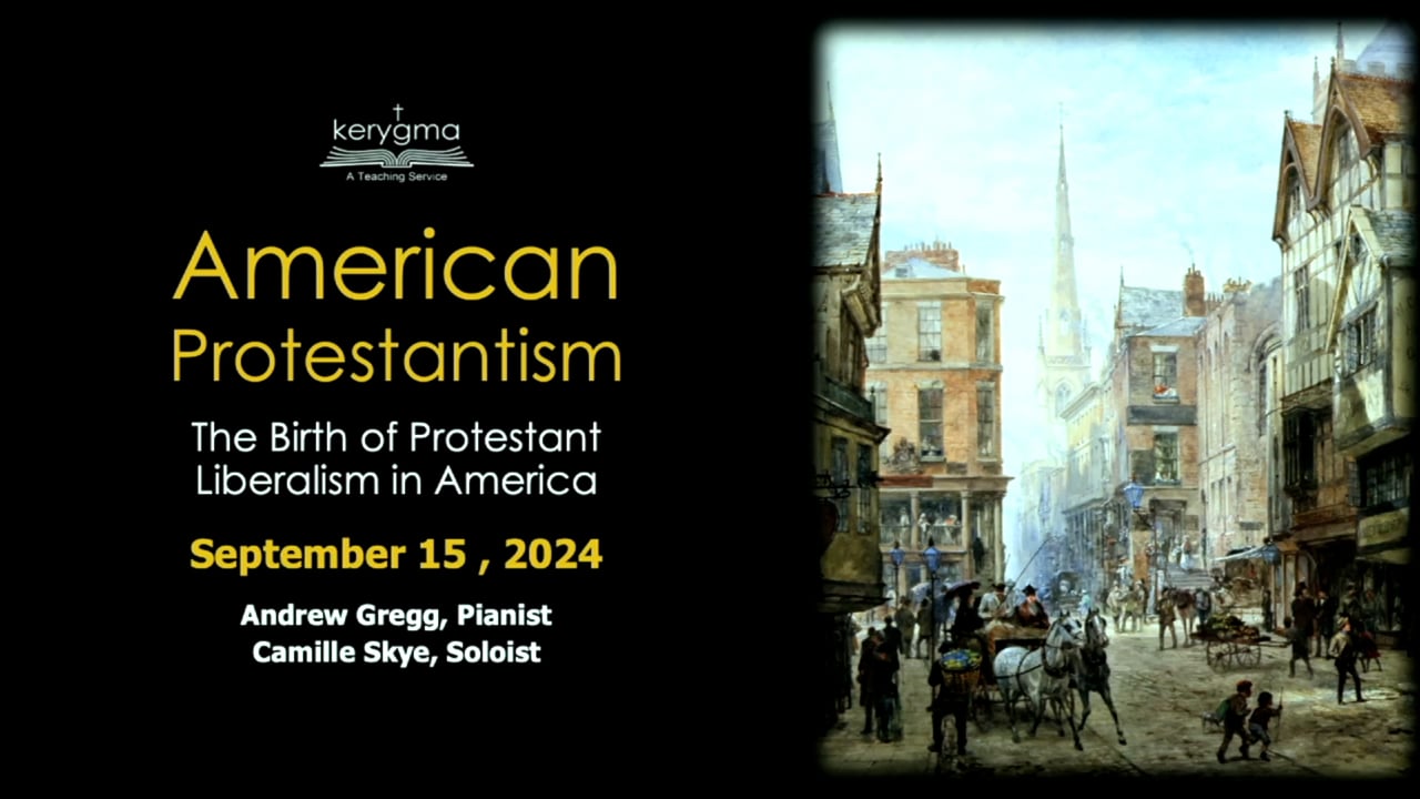 The Landscape of American Protestantism: The Birth of Protestant Liberalism in America
