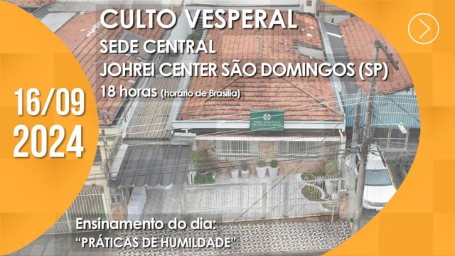 Capa do vídeo “Culto Vesperal | Johrei Center São Domingos (SP) - 16/09/2024”