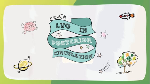 LVO in Posterior Circulation - Take Home