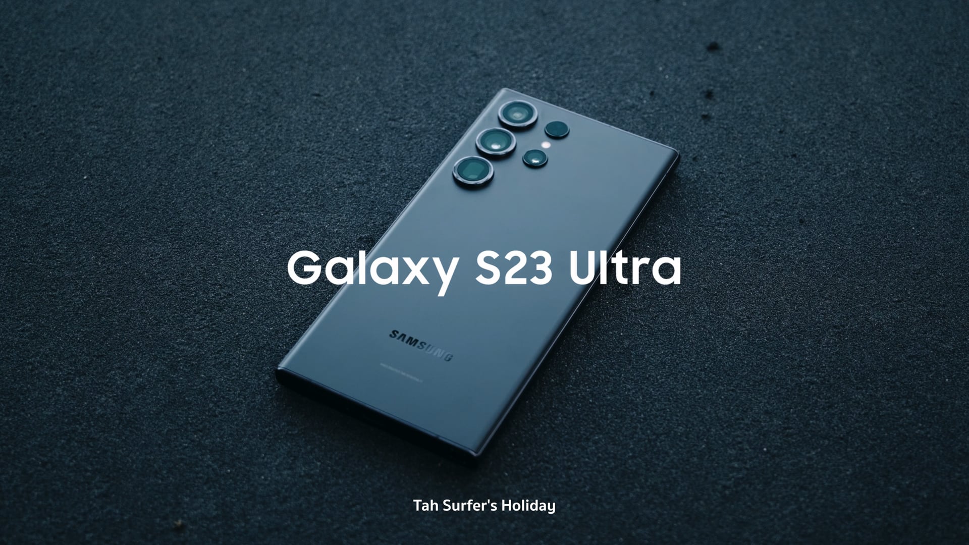 Samsung Galaxy S23 | Tah Surfer's Holiday