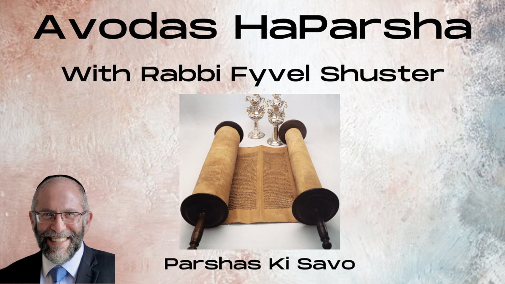 The Simcha Factor - Avodas HaParsha - Parshas Ki Savo
