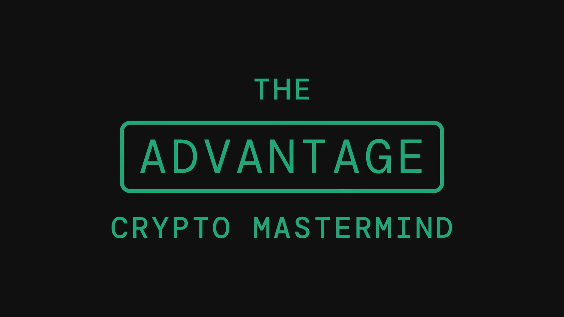 The Advantage Crypto Mastermind | Awesomely