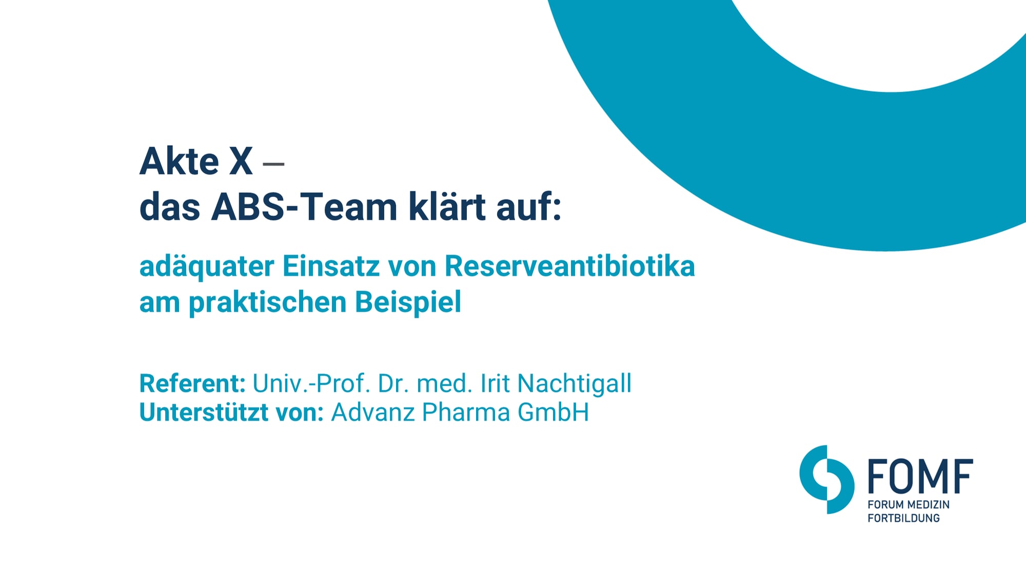 Akte X - das ABS-Team klärt auf: adäquater Einsatz von Reserveantibiotika am praktischen Beispiel