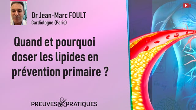 Quand et pourquoi doser les lipides en prévention primaire ?