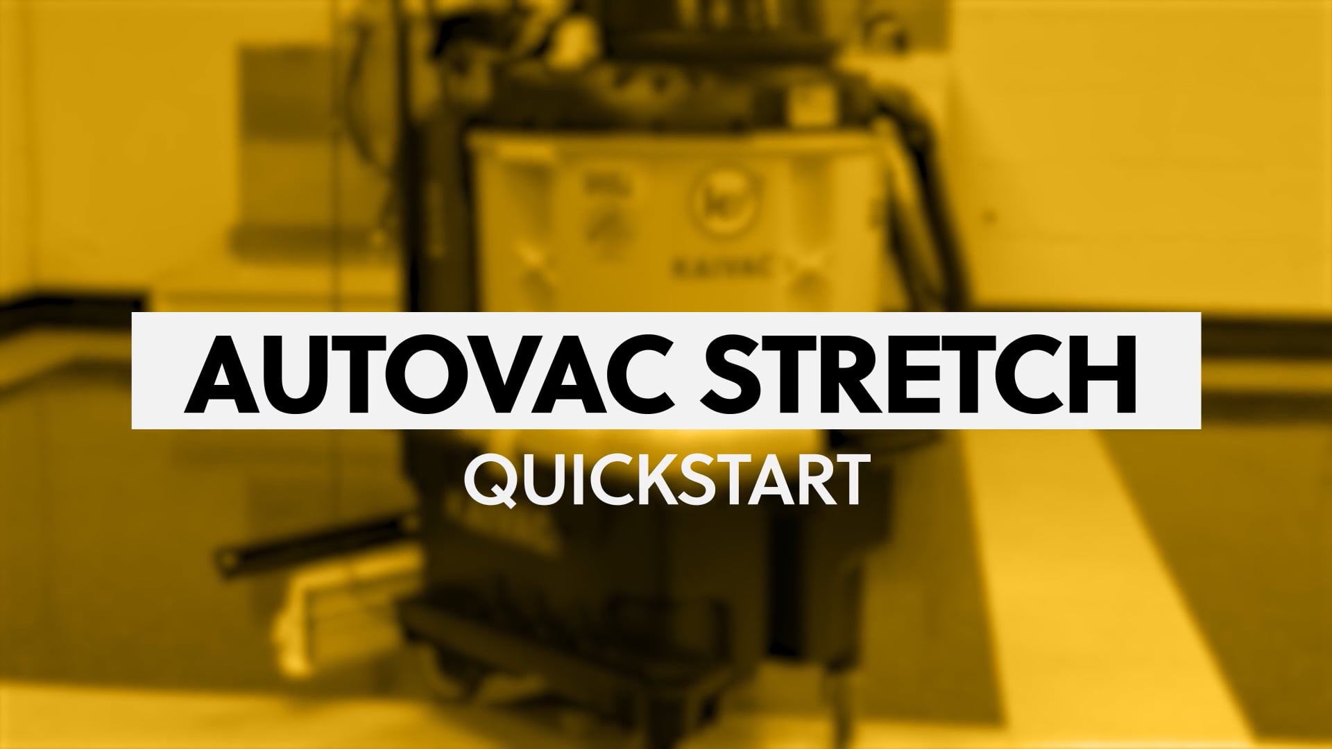 Autovac Stretch - Quickstart - video thumbnail