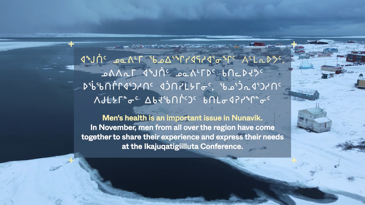 Nunavik Men's Wellness — extrait de la série de capsules