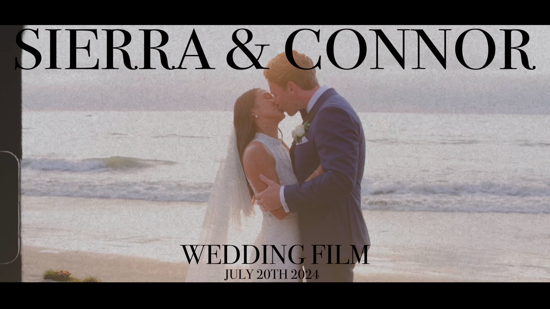 Sierra & Connor Wedding Film