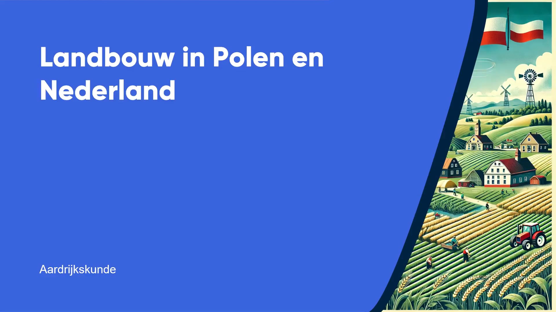 Landbouw in Polen en Nederland