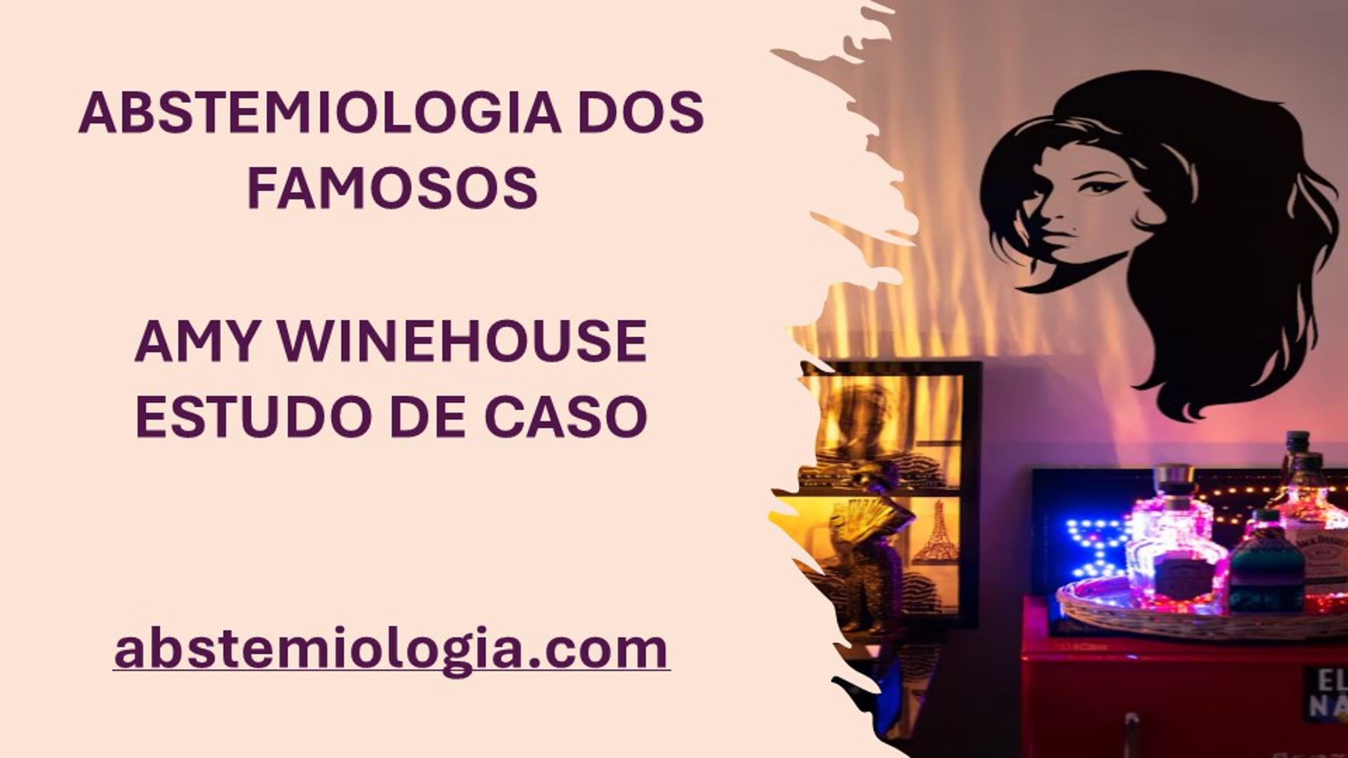 ABSTEMIOLOGIA DOS FAMOSOS (AMY WINEHOUSE)