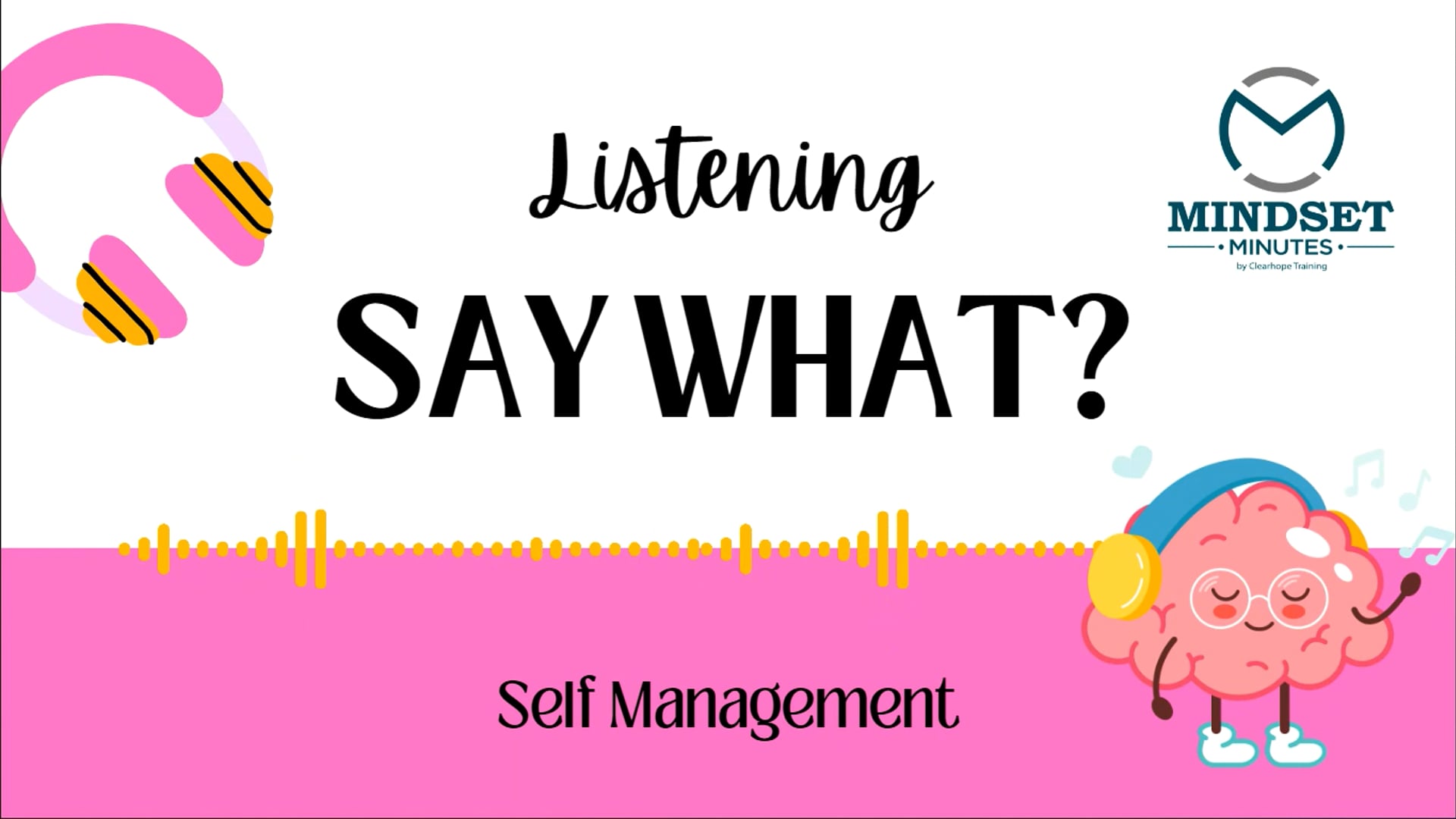 Listening- Say What?