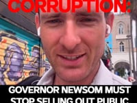 Exposing Corruption: Governor Newsom Must Stop Selling Out Public Safety for Corporate Profit