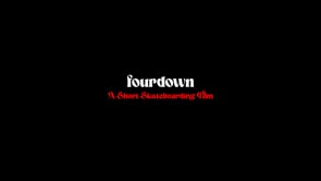 fourdown - A Short Skateboarding Film