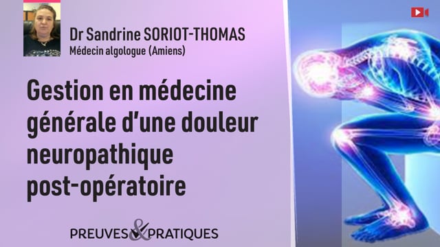 Gestion en médecine générale d’une douleur neuropathique post-opératoire