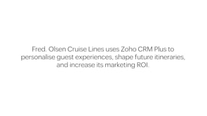 Fred. Olsen Cruise Lines sail to success with Zoho CRM Plus