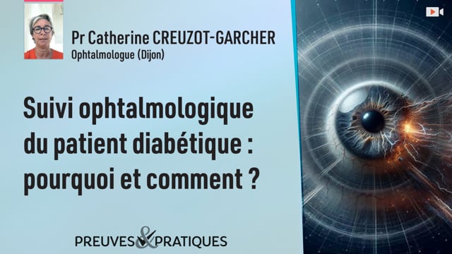Suivi ophtalmologique du patient diabétique : pourquoi et comment ?