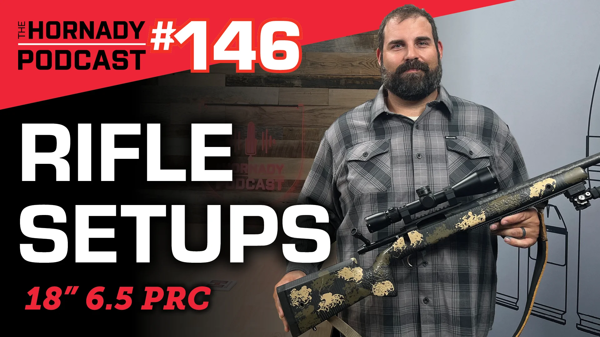 Ep. 146 - Rifle Setup | 18 INCH 6.5 PRC
