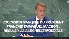 L'occasion manquée du président français Emmanuel Macron : Réguler l'IA à l'échelle mondiale