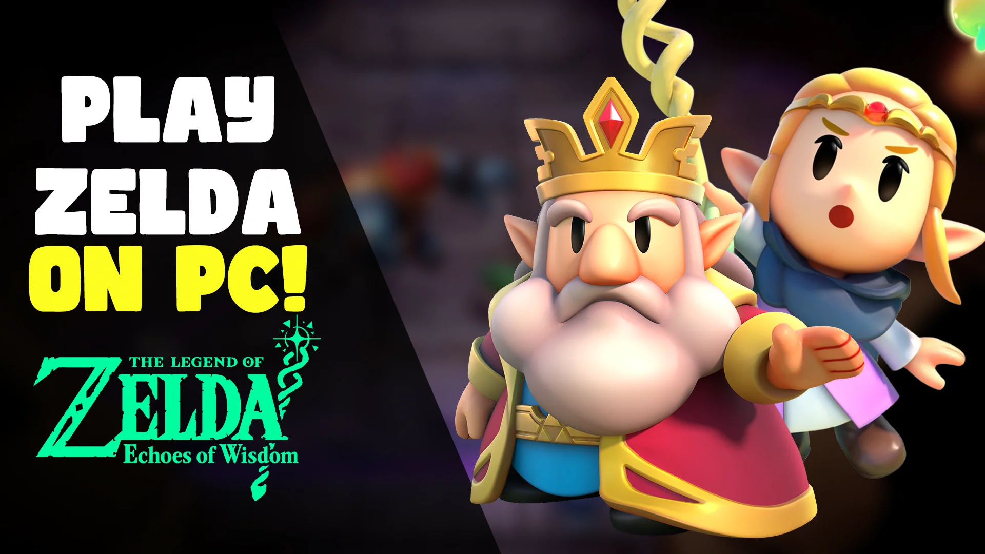 How to fully play the legend of zelda echoes of wisdom v1 0 1 on pc
