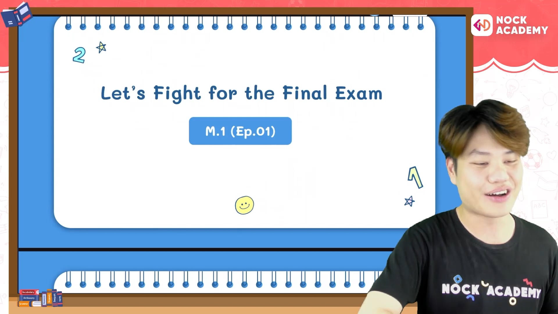 Let’s Fight for the Final Exam M.1 Term 1