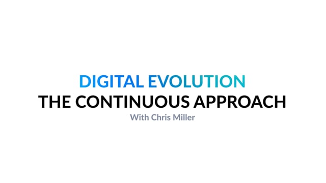 Digital Evolution with Chris Miller