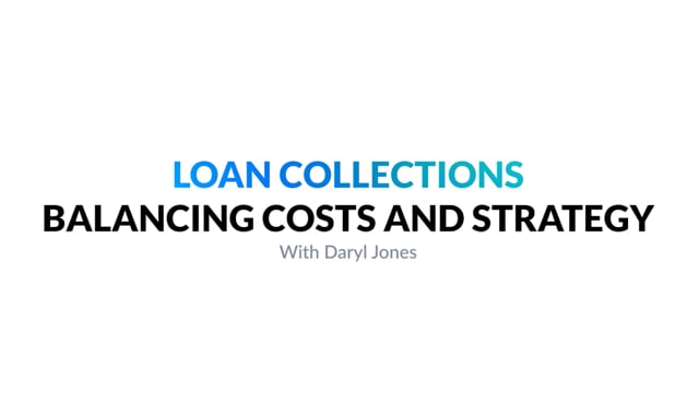 Loan Collections with Daryl Jones