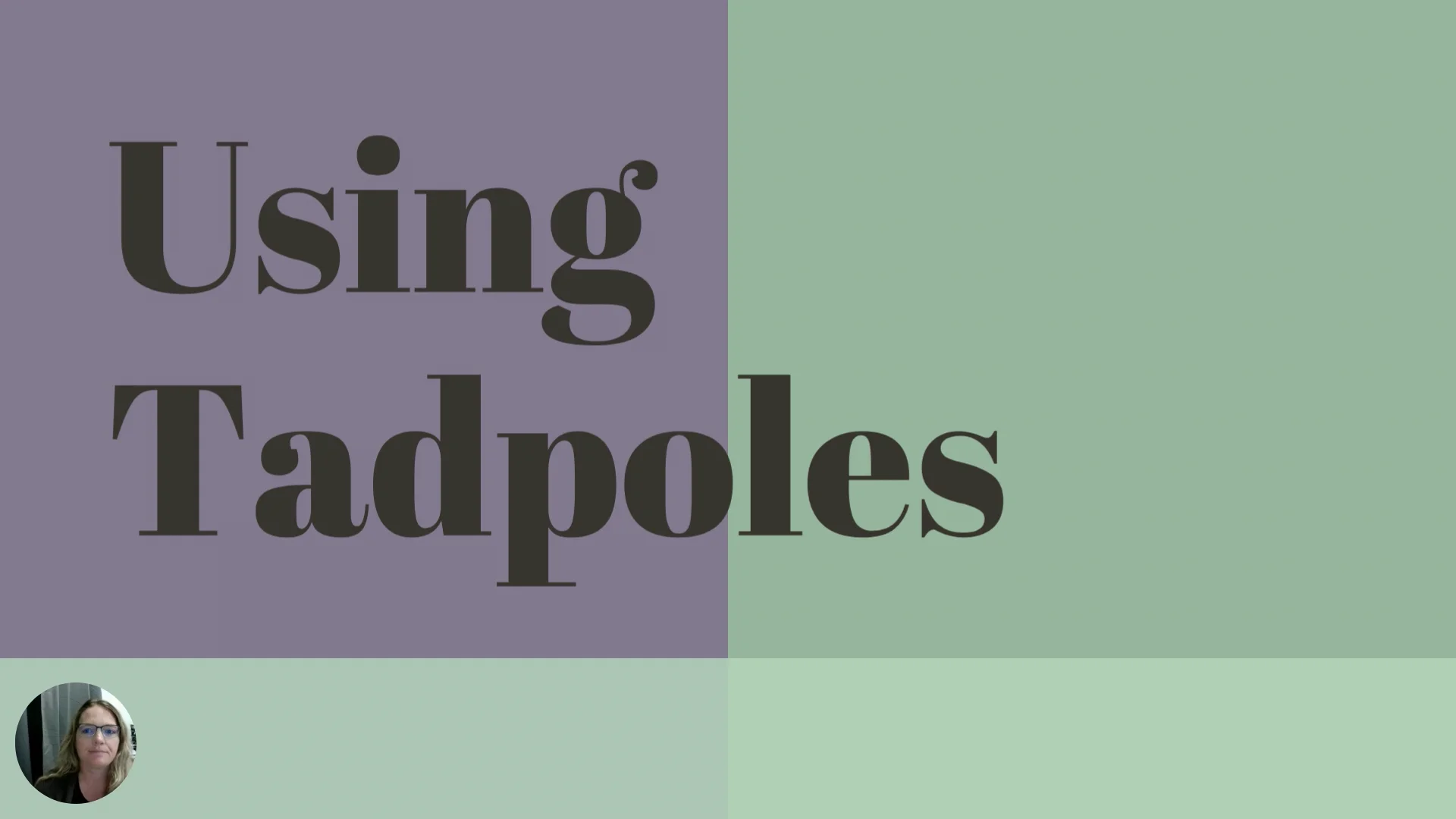Tadpoles Modules ECE Training (2)