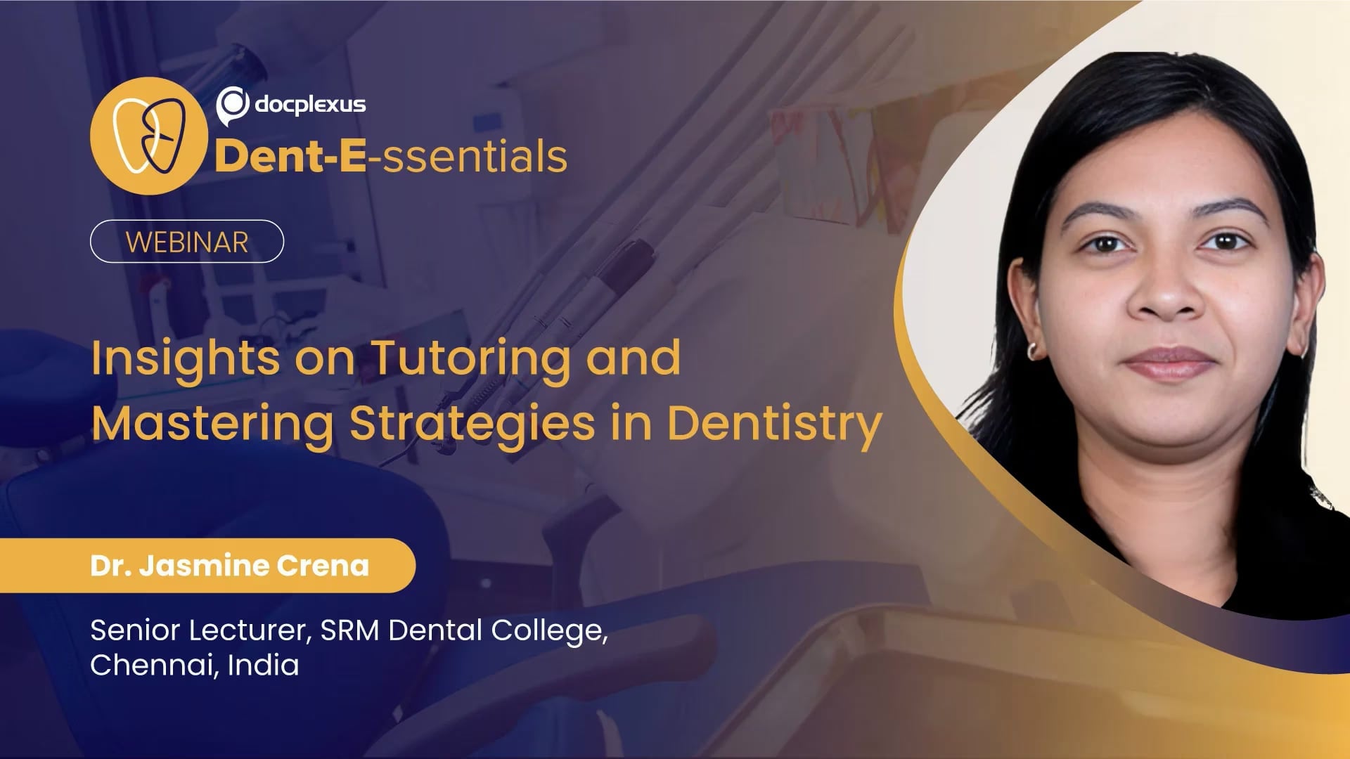 Insights on Tutoring and Mastering Strategies in Dentistry