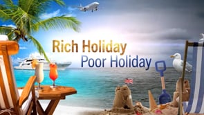 RICH HOLIDAY POOR HOLIDAY