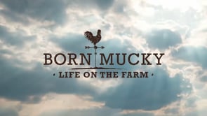 BORN MUCKY