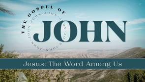 Jesus: The Word Among Us | Greg Fraser