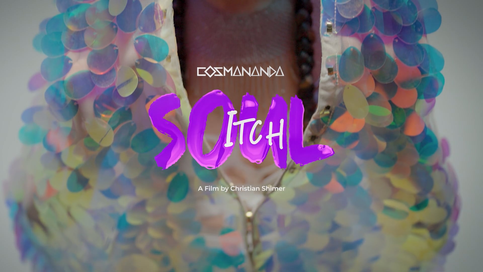 SOUL ITCH - By Cosmananda