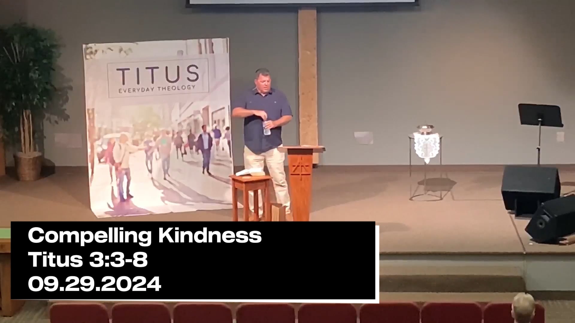 09.30.2024 "Compelling Kindness" Titus 3:3-8