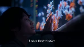 Under Heaven's Sky SHORTFILM