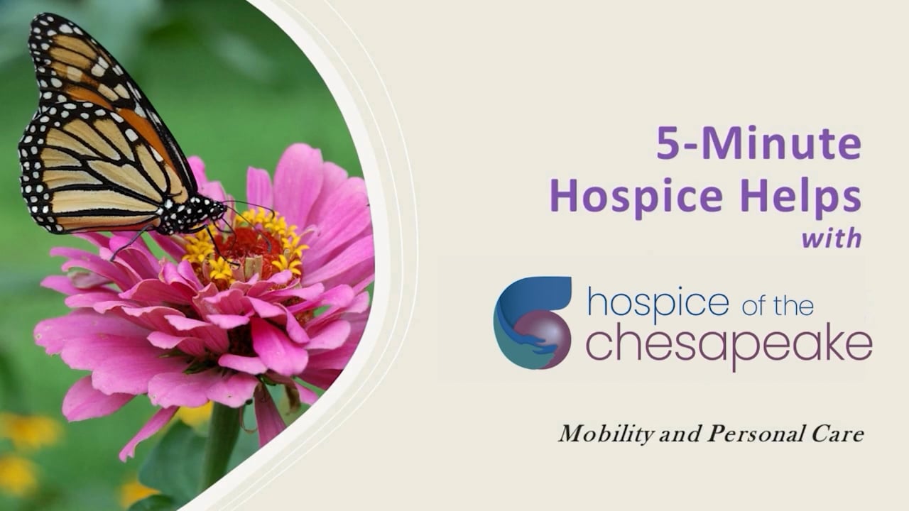 Mobility and Personal Care - Hospice Helps