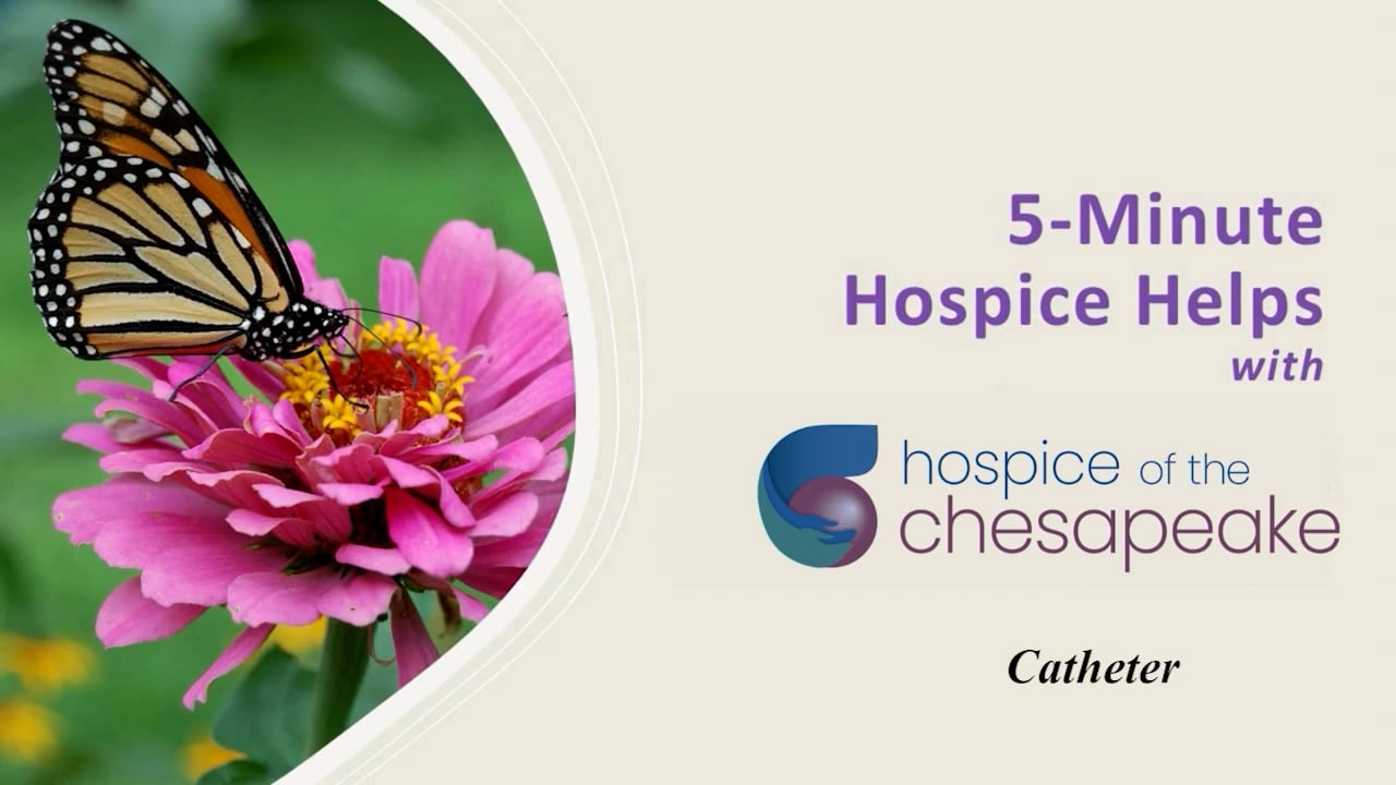 Catheter - Hospice Helps