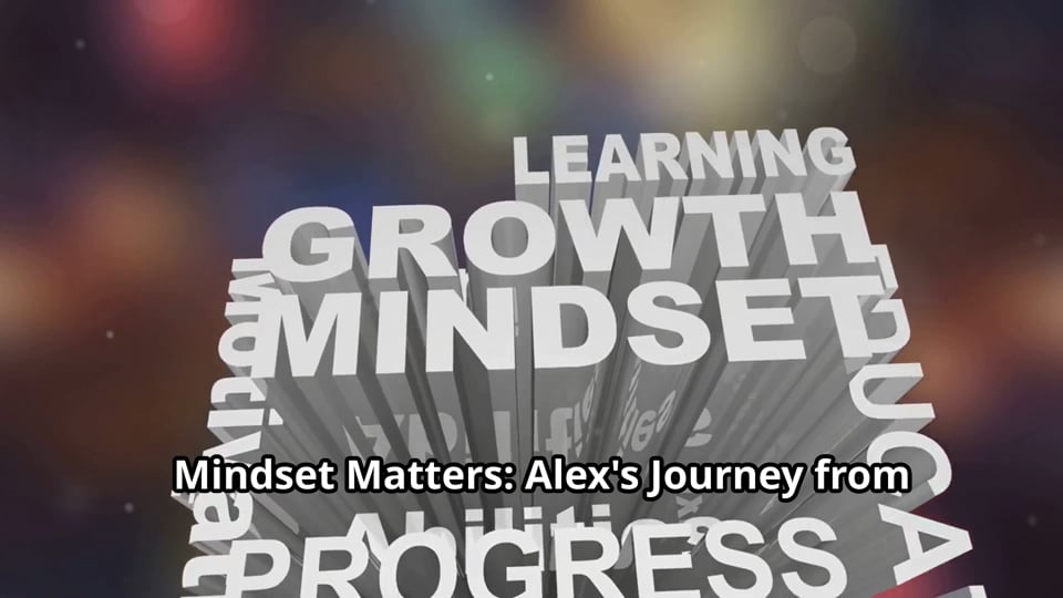 Mindset Matters: Alex's Journey from Broke to Breakthrough.