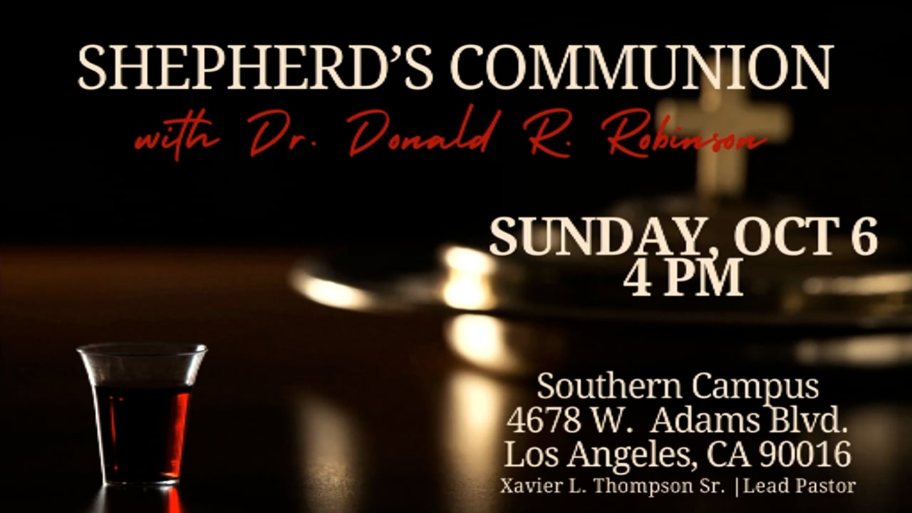 Shepherd's Communion | Xavier L. Thompson, Sr. | Lead Pastor