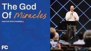 The God of Miracles | Celebration Sunday | Pastor Ron Channell