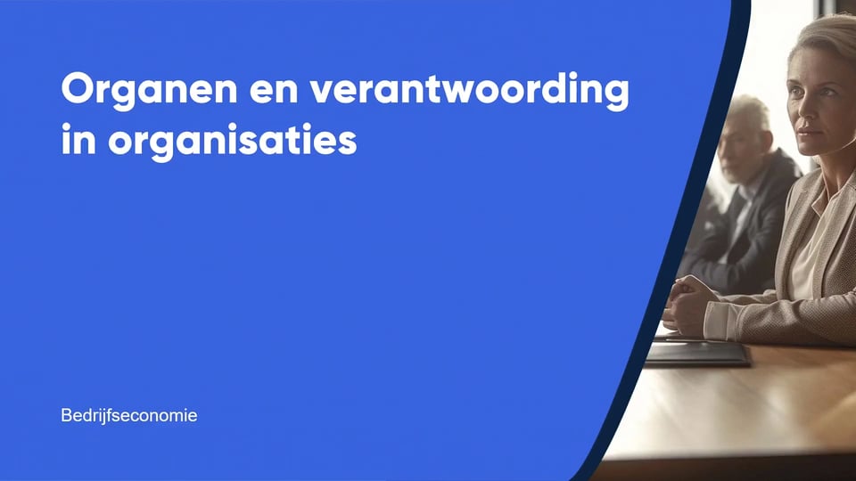 Organen en verantwoording in organisaties