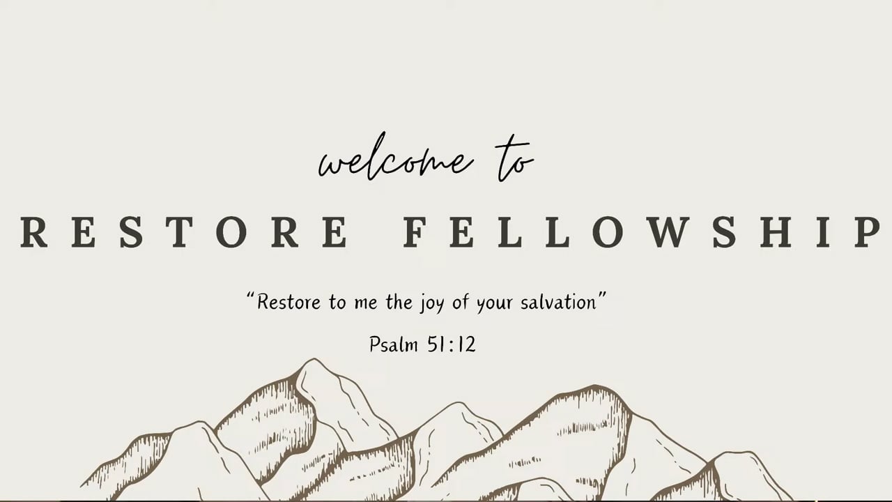 10/06/2024 Restore Fellowship Sunday Service