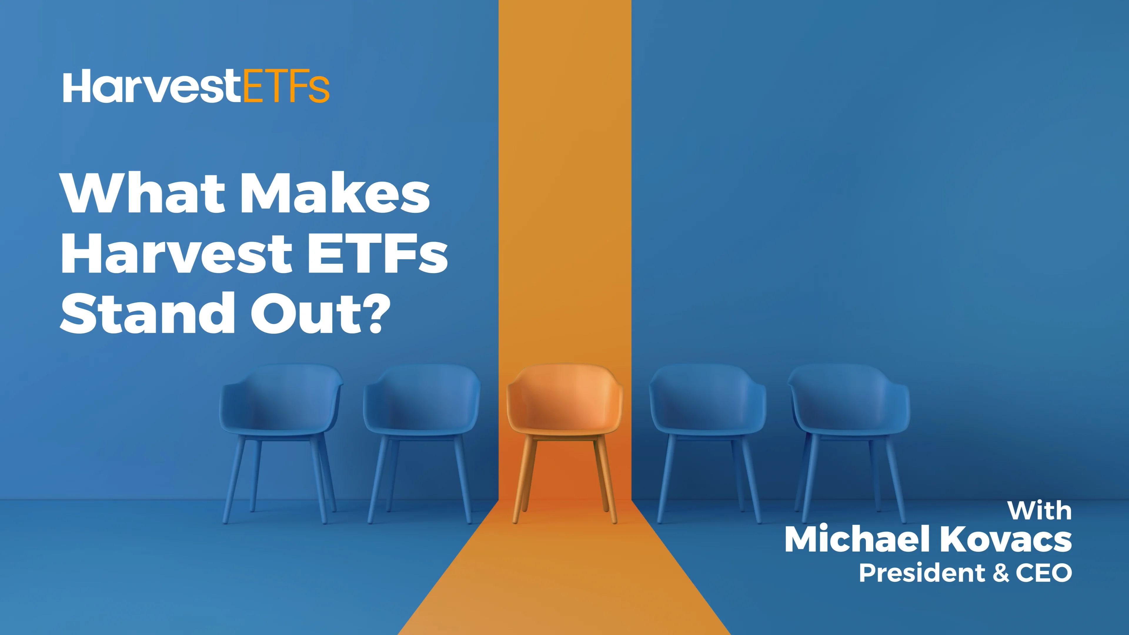What-Makes-Harvest-ETFs-Stand-Out