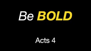 10-6-24, Be Bold, Acts 4, John Craft & Arjay Rhoads